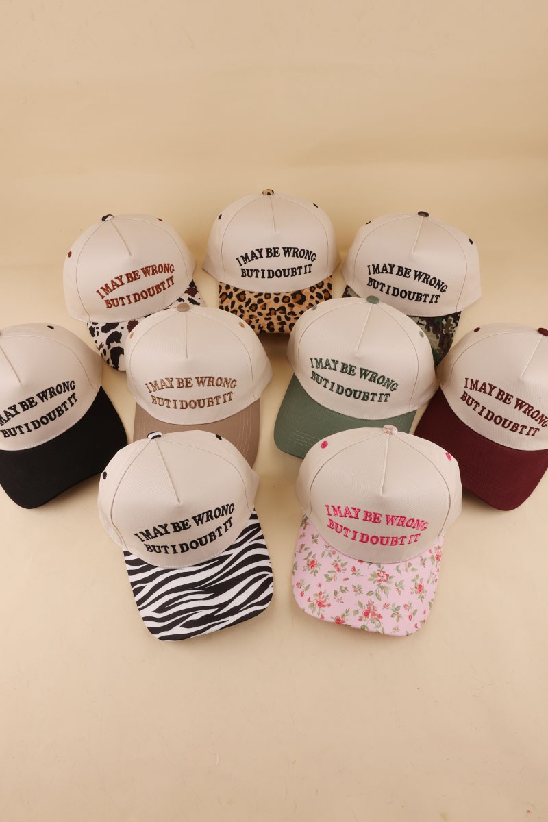 I May Be Wrong But I Doubt It Two Tone Snapback Hat